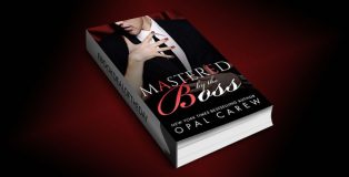 contemporary erotic romance ebook "Mastered By The Boss" by Opal Carew