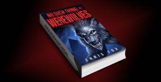 scifi & thriller ebook "No Such Thing As Werewolves: Deathless Book 1" by Chris Fox