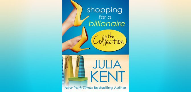 contemporary romance ebooks Shopping for a Billionaire Boxed Set (Parts 1-5) by Julia Kent,
