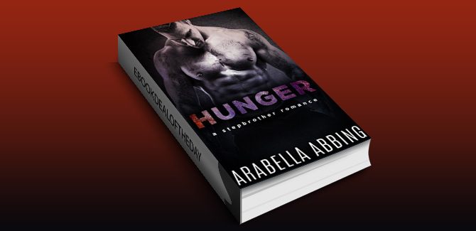 new adult erotica ebook Hunger (A Stepbrother Romance Novel) by Arabella Abbing