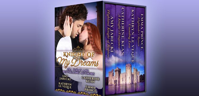 medieval historical romance ebook Knight of My Dreams by Amy Jarecki, Catherine Kean, Kathryn Le Veque, Amy Jarecki, Emma Prince