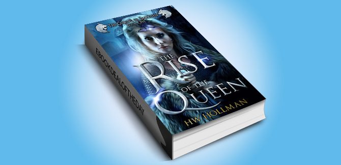 fantasy fiction ebook The Rise of the Queen: An Epic Four-Part Fantasy (The Coming of Darkness Book 1) by H. W. Hollman