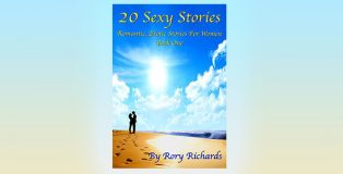 womens fiction erotica ebook "20 Sexy Stories: Book One: Romantic, Erotic Stories For Women" by Rory Richards