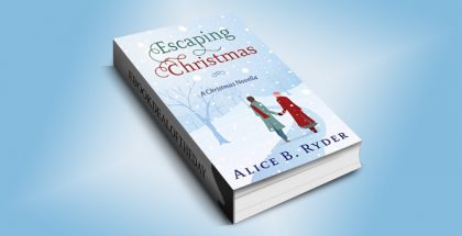 holiday contemporary romance ebook "Escaping Christmas" by Alice B. Ryder