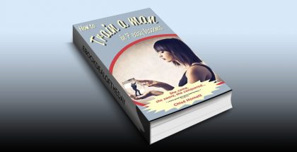erotic romance ebook "How to Train a Man in Seven Easy Lessons: An Erotic Femdom Novel by ChloÃ© Hornett