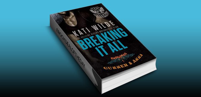 contemporary romance ebook Breaking It All: A Hellfire Riders MC Romance (The Motorcycle Clubs) by Kati Wilde