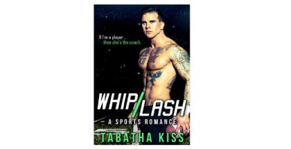 omance ebook "Whiplash: A Sports Romance" by Tabatha Kiss