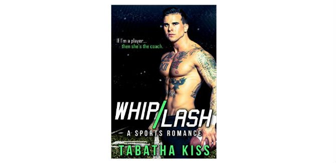 omance ebook Whiplash: A Sports Romance by Tabatha Kiss
