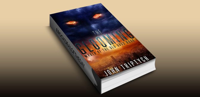 dystopian postapocalypse ebook he Glooming (Wrath of the Old Gods Book 1) by John Triptych