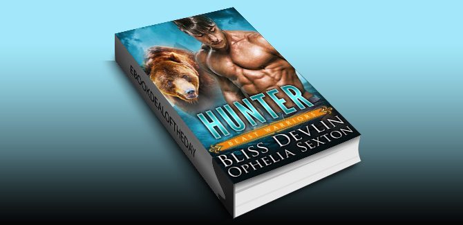 Hunter: A Werebear + BBW Paranormal Romance (Beast Warriors Book 2) by Bliss Devlin & Ophelia Sexton