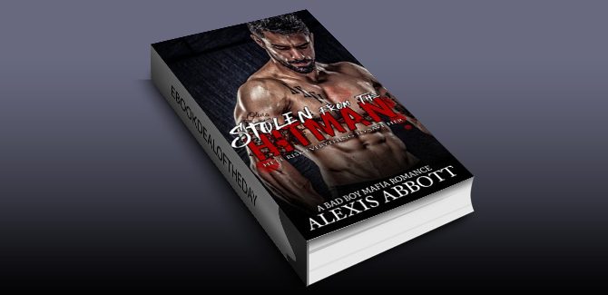 romantic Suspense ebook Stolen from the Hitman: A Bad Boy Mafia Romance by Alexis Abbott