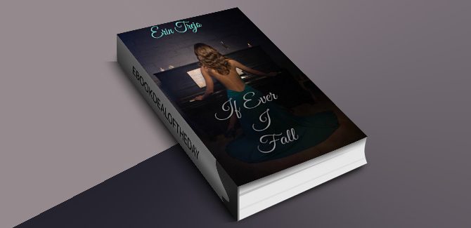 contemporary romance ebook If Ever I Fall by Erin Trejo