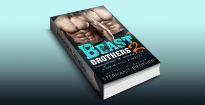 menage romantic suspense ebook "Beast Brothers 2: An MFM Twin MÃ©nage Romance" by Stephanie Brother