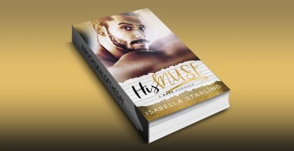 contemporary romance ebook "His Muse: A Dark Alpha Bad Boy Romance" by Isabella Starling