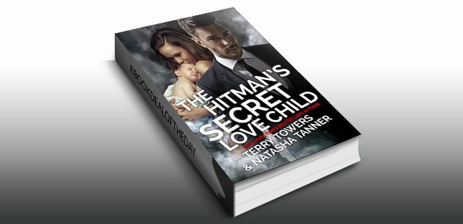 romantic suspense ebook The Hitman's Secret Love Child: Second Chance Romance by Terry Towers