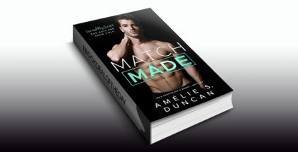 contemporary romance ebook "Match Made: Bad Boys and Show Girls (Love and Play Series)" by Amelie S. Duncan