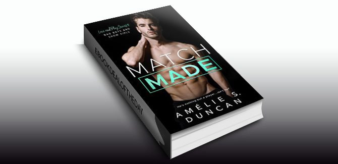 contemporary romance ebook Match Made: Bad Boys and Show Girls (Love and Play Series) by Amelie S. Duncan