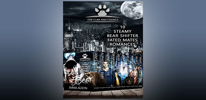 paranormal romance boxed set Clan Bear: 10 Steamy Bear Shifter Fated Mates Romances by Emma Alisyn