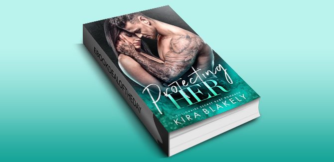 contemporary romance ebook Protecting Her: A Billionaire Secret Baby Romance by Kira Blakely