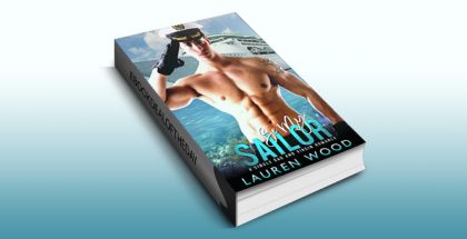 badboy contemporary romance ebook "Be My Sailor: A Single Dad and Virgin Romance" by Lauren Wood