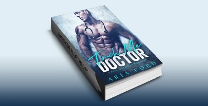 Touch Me Doctor: A Fake Marriage Romance by Aria Ford