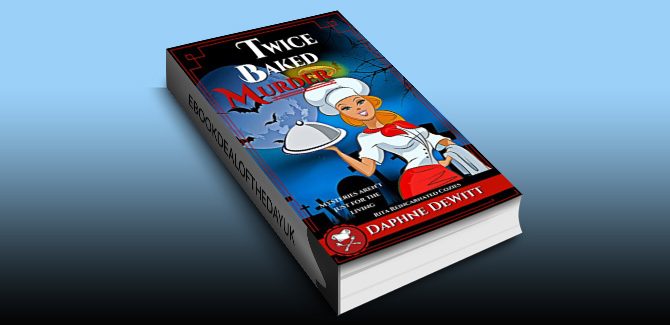 cozy mystery ebook Twice Baked Murder: A Cozy Mystery (The Rita Reincarnated Cozies Book 1) by Daphne DeWitt