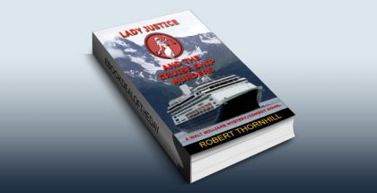 humor fiction mystery ebook "Lady Justice and the Cruise Ship murders" by Robert Thornhill