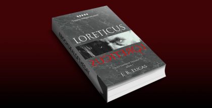 historical fiction ebook "Loreticus (Lost Emperor Trilogy Book 1)" by J.B. Lucas