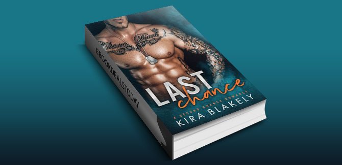 Last Chance: A Second Chance Romance by Kira Blakely