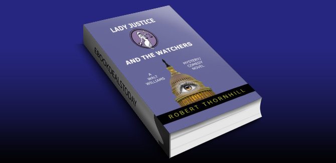 LADY JUSTICE AND THE WATCHERS by Robert Thornhill
