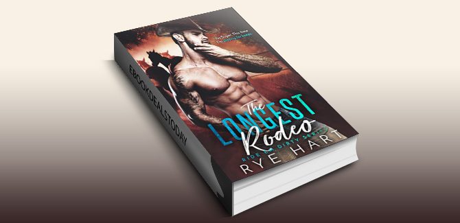 contemporary cowboy romance ebook The Longest Rodeo (Ride Em Dirty Book 1) by Rye Hart
