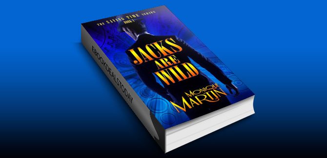 Jacks Are Wild: An Out of Time Novel (Saving Time, Book 1) by Monique Martin