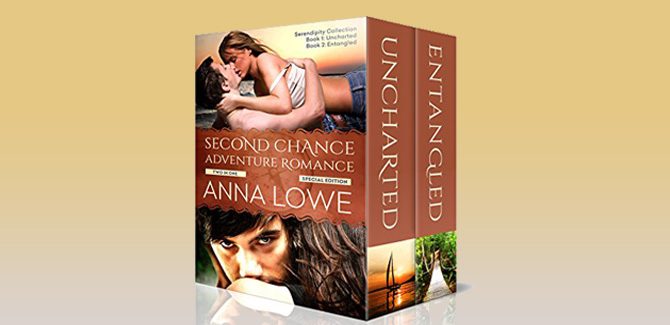Second Chance Adventure Romance: Special Two Book Edition: Uncharted & Entangled (Serendipity Adventure Romance) by Anna Lowe