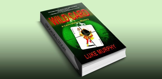 Wild Card (A Calvin Watters Mystery Book 2) by Luke Murphy