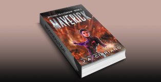 Maverick: A Supernatural Space Opera Novel by J.A. Cipriano
