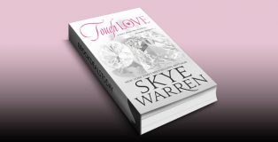 Tough Love: A Dark Mafia Romance Novella (Stripped) by Skye Warren
