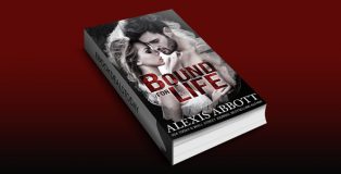Bound for Life (Bound to the Bad Boy Book 1) by Alexis Abbott