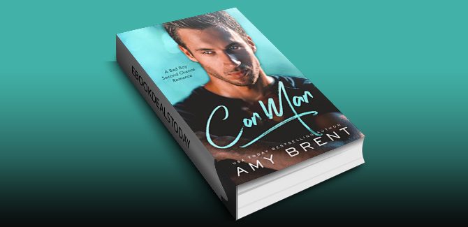 Con Man: A Bad Boy Second Chance Romance by Amy Brent