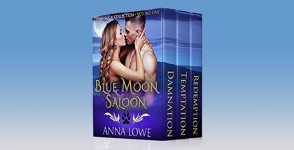 Blue Moon Saloon: Three-Book Collection, Volume One by Anna Lowe