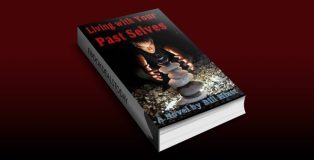 Living with Your Past Selves (Spell Weaver Book 1) by Bill Hiatt