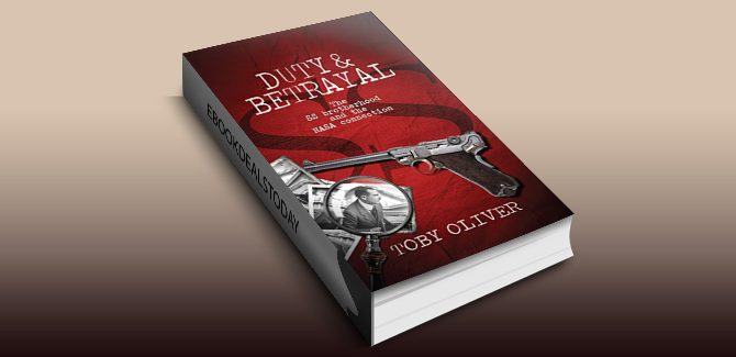 Duty and Betrayal: The SS Brotherhood and the NASA connection by Toby Oliver