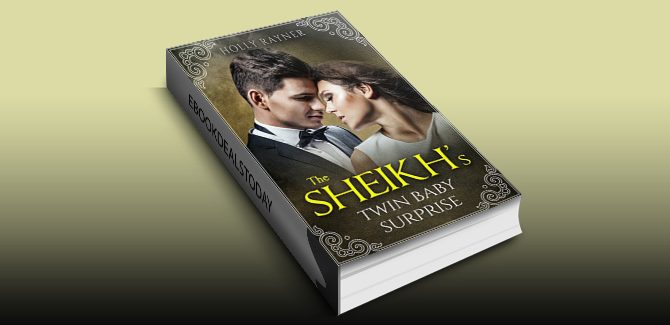 The Sheikh's Twin Baby Surprise - A Multiple Baby Romance (More Than He Bargained For Book 1) by Holly Rayner