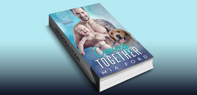 Coming Together: A Billionaire's Baby Romance by Mia Ford