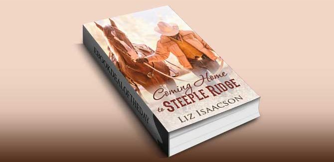 Coming Home to Steeple Ridge: A Buttars Brothers Novel (Steeple Ridge Romance Book 4) by Liz Isaacson