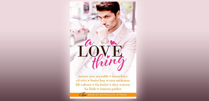A Love Thing by Laura Kaye + more!