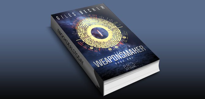 The Weaponsmaker (88.3 Book 1) by Giles Becker