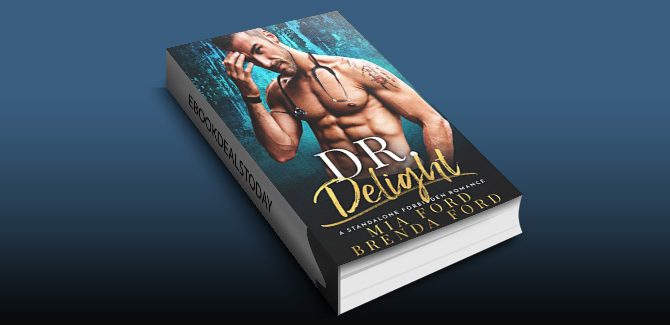 DR. Delight: A Standalone Forbidden Romance by Mia Ford & Brenda Ford