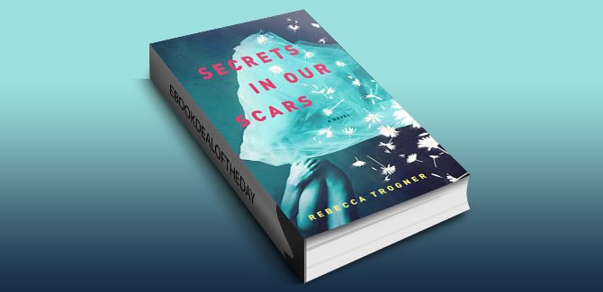 Secrets In Our Scars by Rebecca Trogner