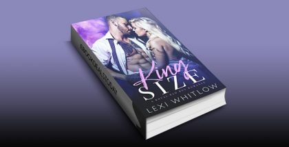 King Size: A Royal Bad Boy Romance by Lexi Whitlow
