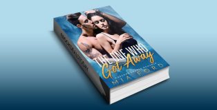 The One who got Away: A Second Chance Romance by Mia Ford
